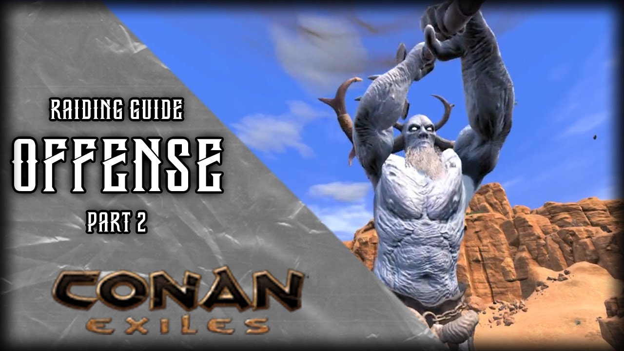 Tips & Tricks for Raiding bases in Conan Exiles! 2025