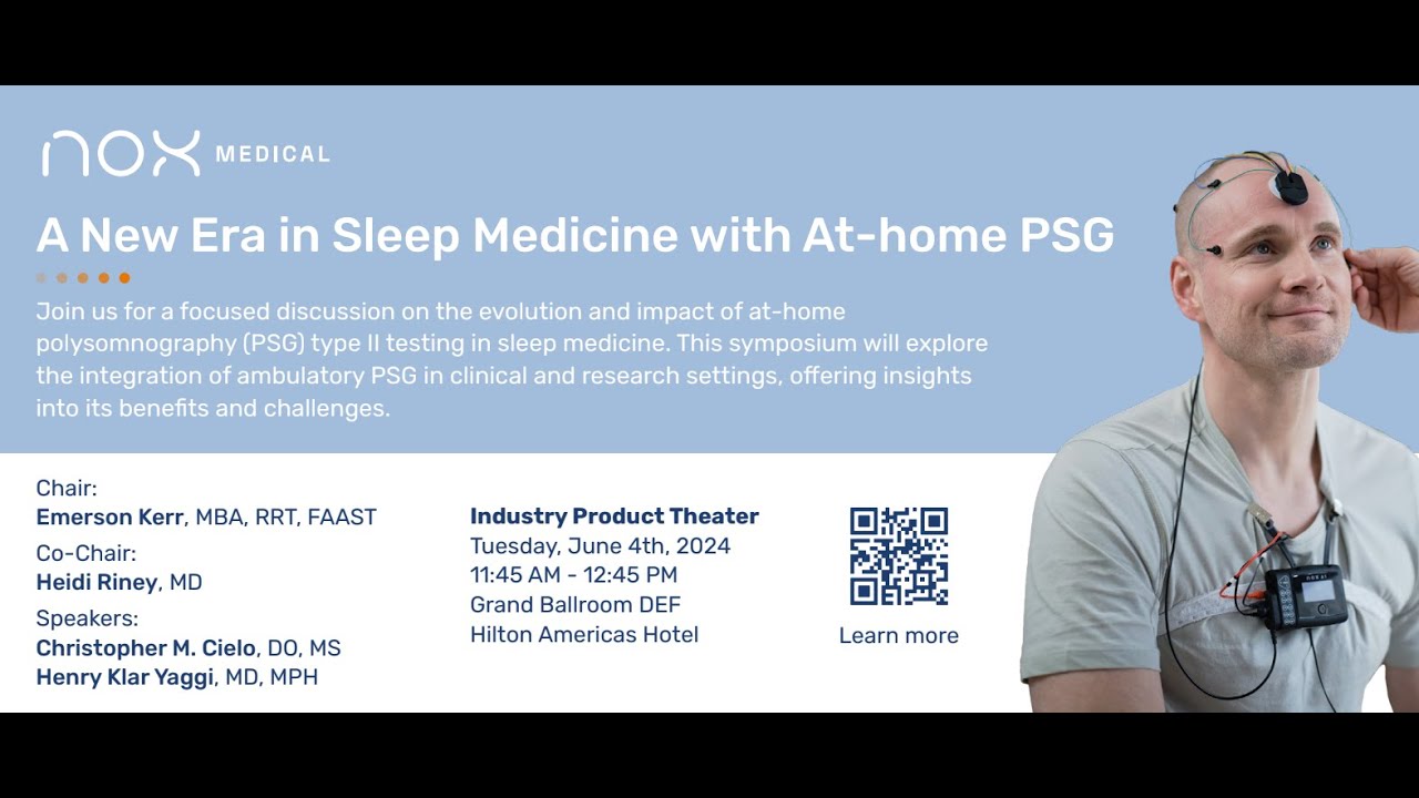 SLEEP 2024 Conference: Nox Industry Symposium on Type II PSG Sleep Testing