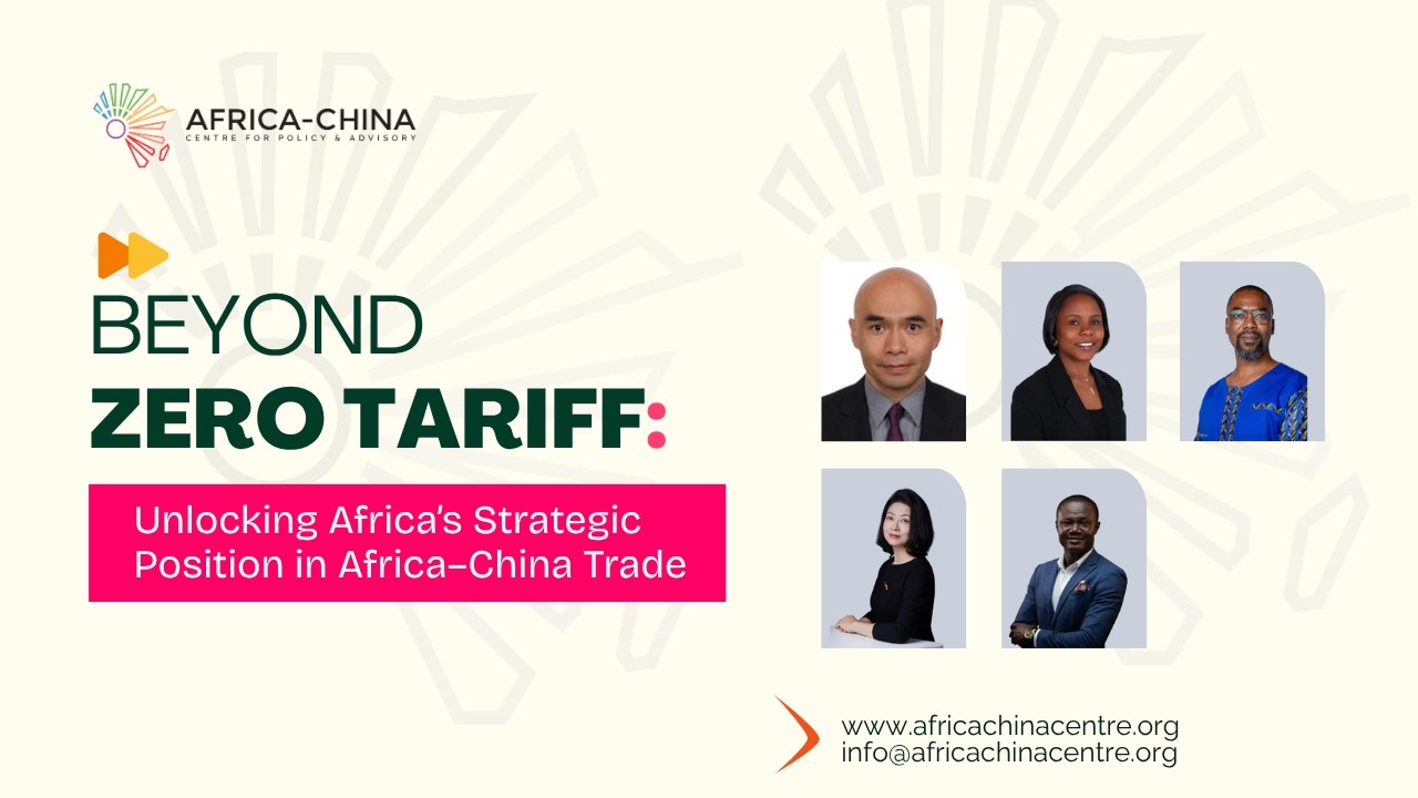 Beyond Zero Tariffs: Unlocking Africa&rsquo;s Strategic Position in China&ndash;Africa Trade | ACCPA Dialogue