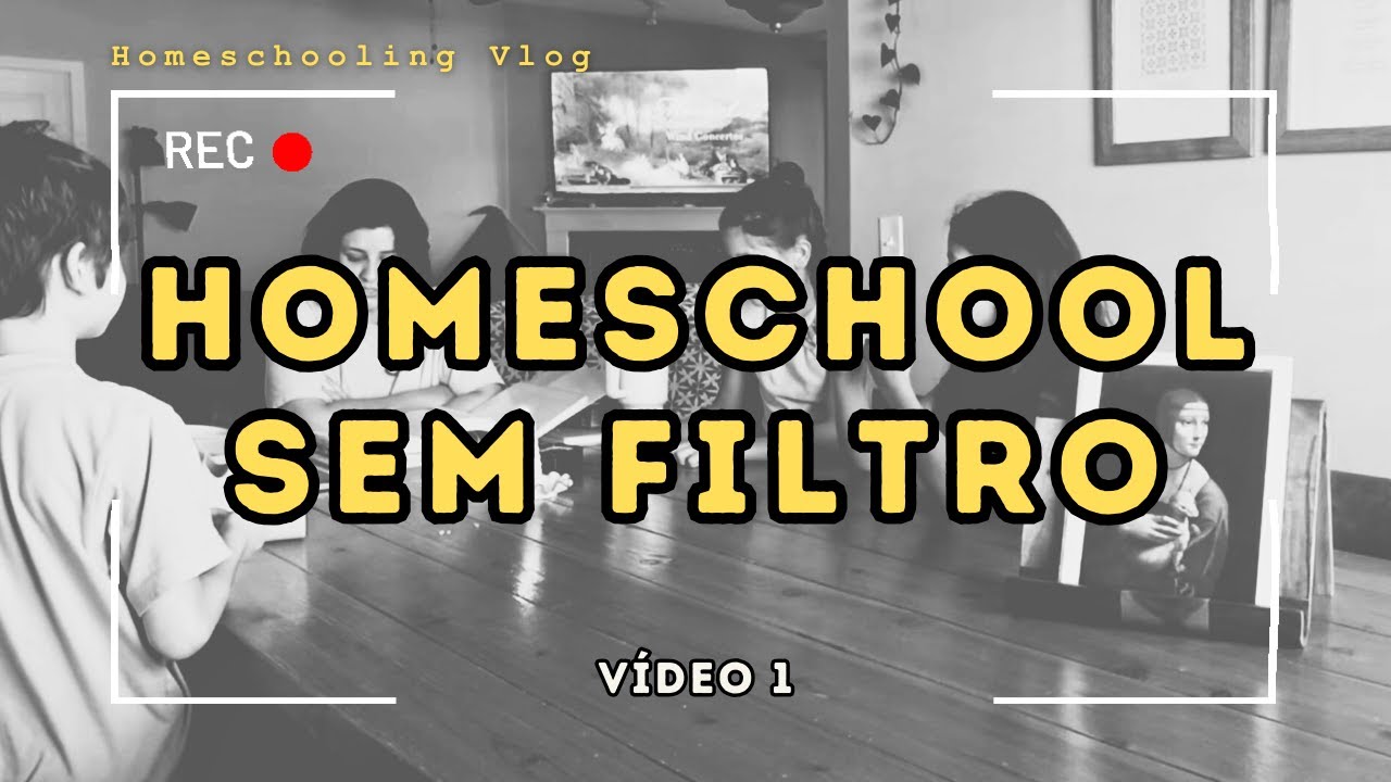 Aula de Hist&oacute;ria Com Tr&ecirc;s Filhos - Homeschool Sem Filtro!