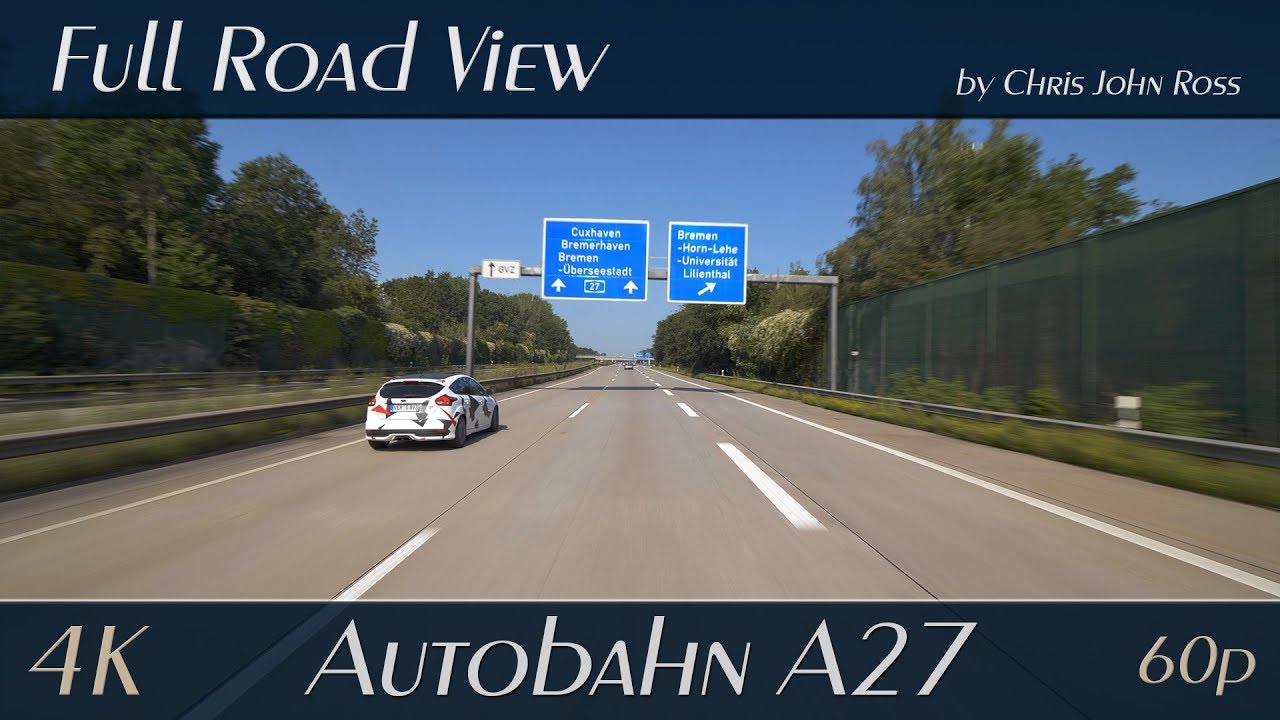 Autobahn (A27), Germany: Bremen-Vahr - Bremen-Horn-Lehe - Bremen-Überseestadt - Bremen-Nord - 4K UHD
