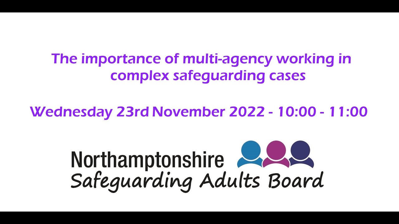 The Importance of Multi-Agency Working in Complex Safeguarding Cases