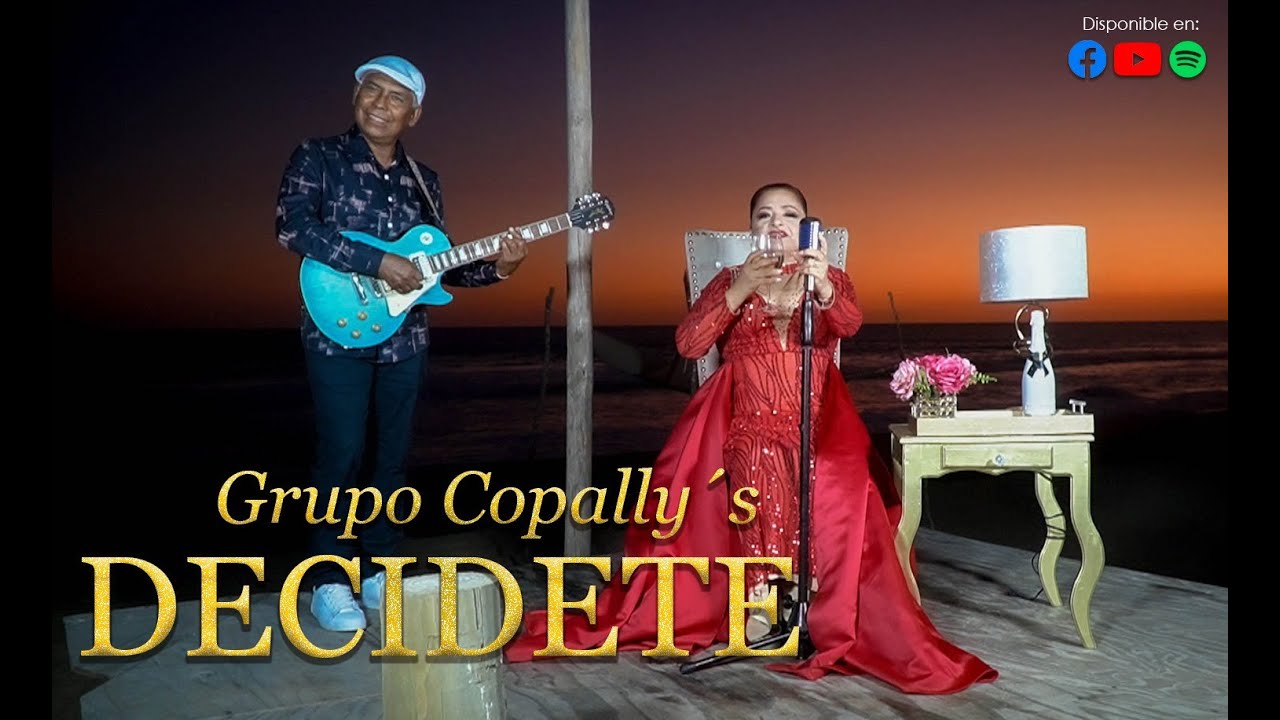 DECIDETE - GRUPO COPALLYS (Video oficial)