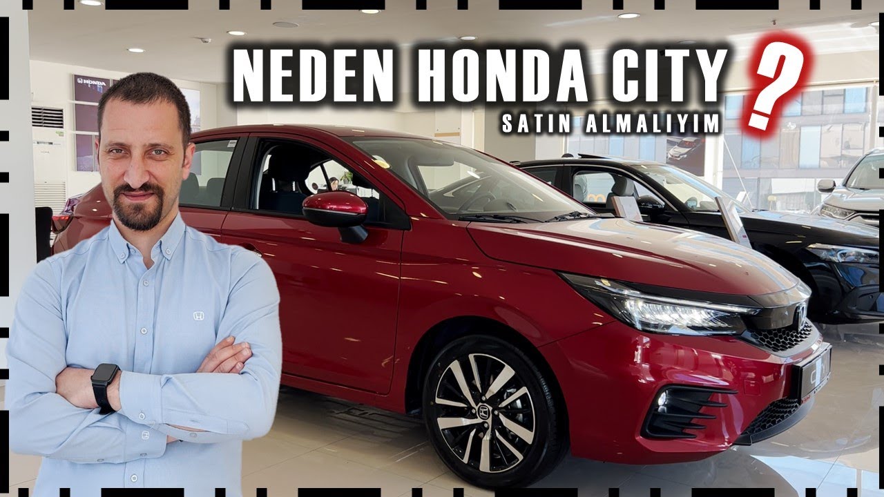 HONDA CITY ALMAK İ&Ccedil;İN 5 NEDEN? | HONDA 2024