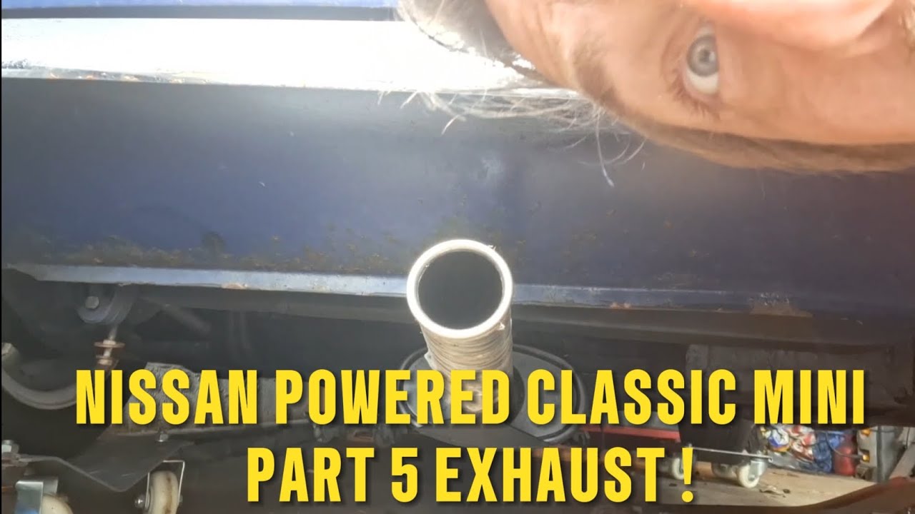 NISSAN POWERED CLASSIC MINI PART 5 EXHAUST SYSTEM