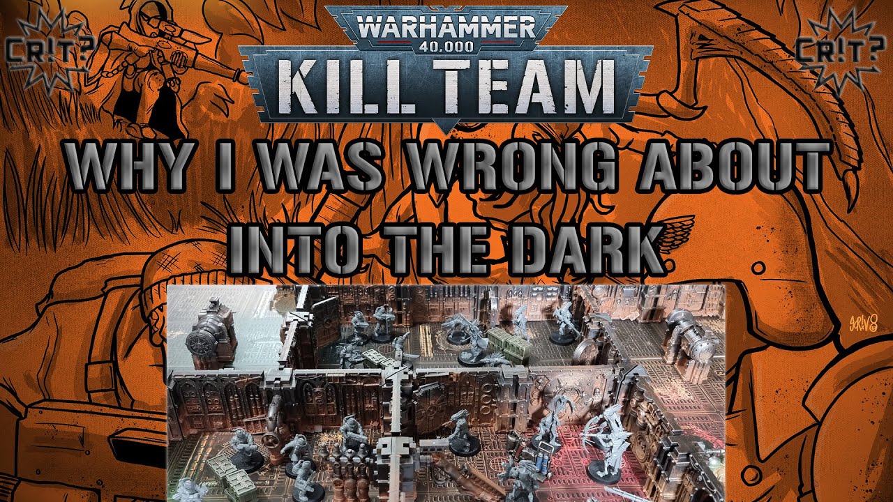 Kill Team | Why I Was Wrong About Into the Dark