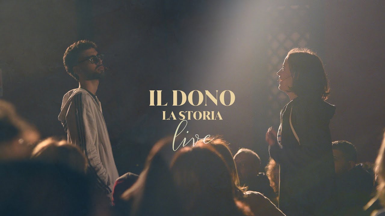 Il Dono - La Storia (Live 