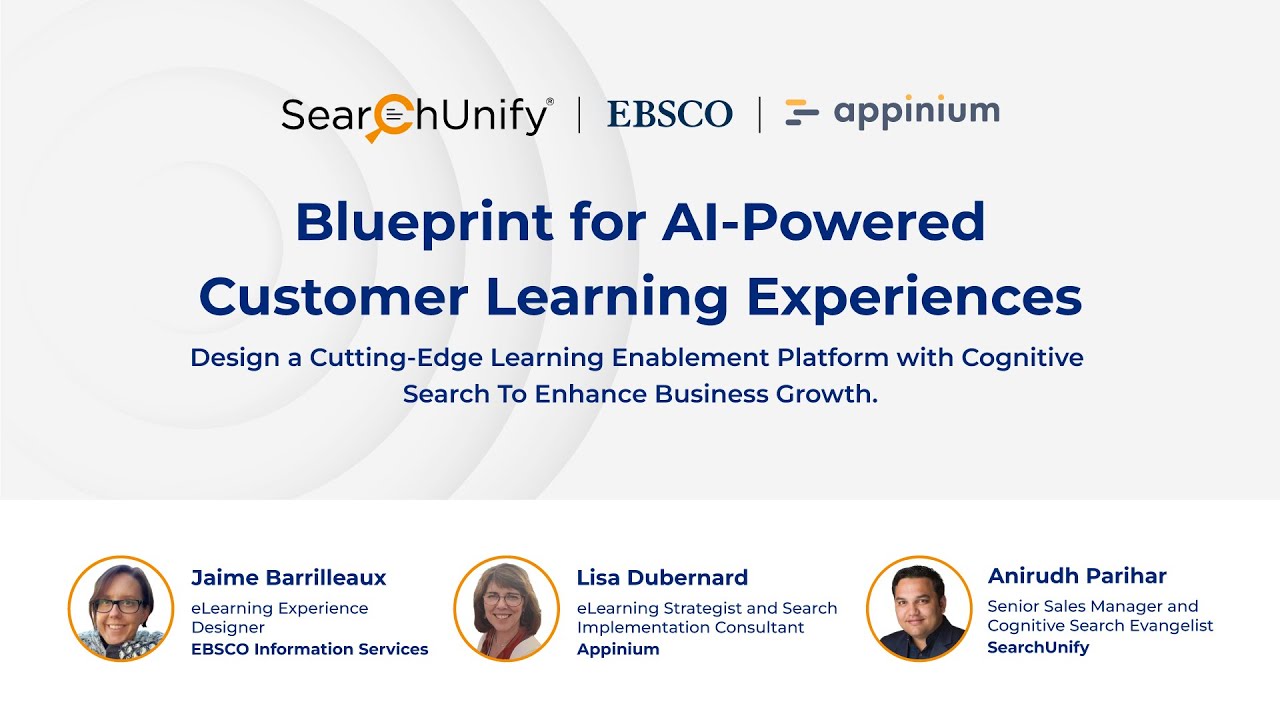 Blueprint for AI-powered Customer Learning Experiences | Webinar with EBSCO and Appinium#searchunify