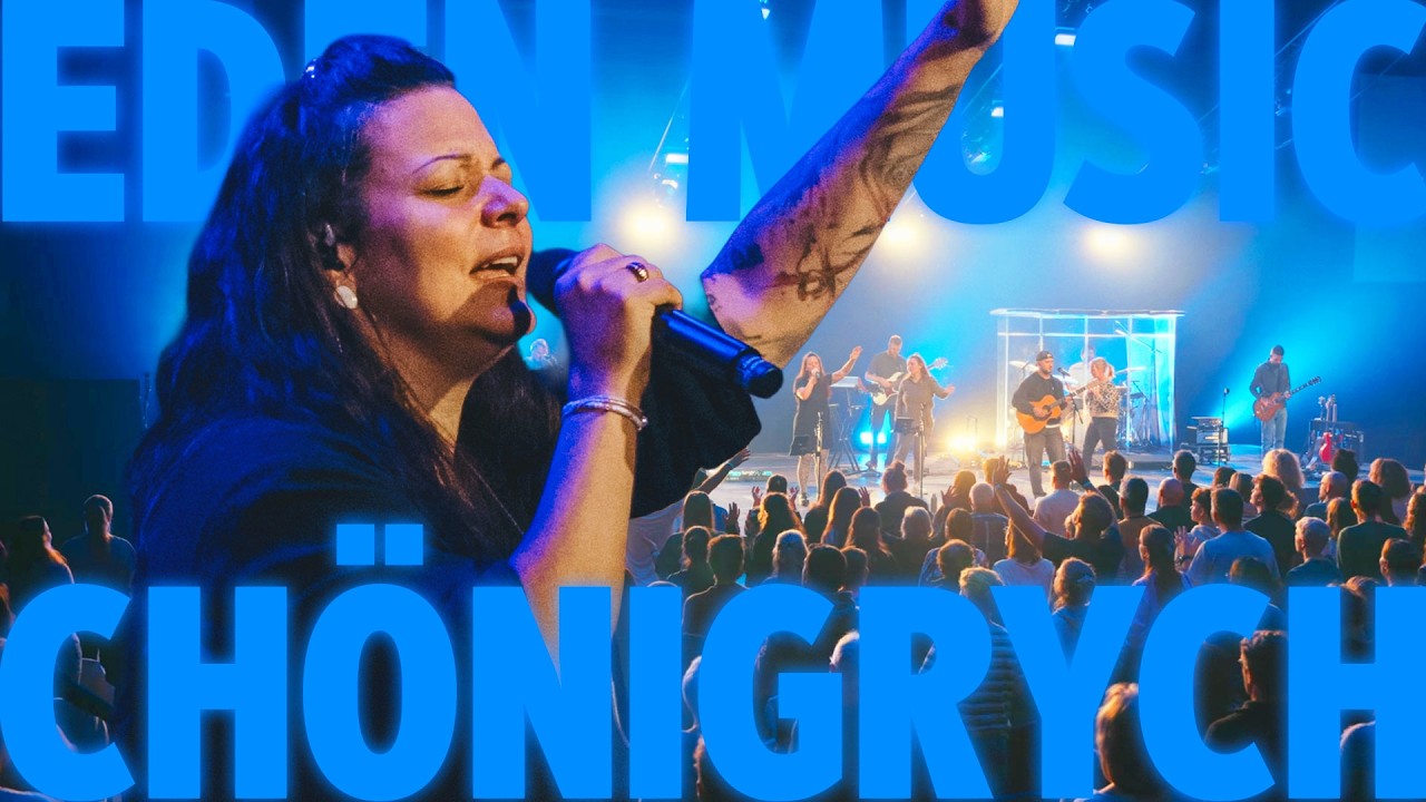 CH&Ouml;NIGRYCH (Live) | Eden Music ft. Tamara Fioretti | Eden Konferenz Version