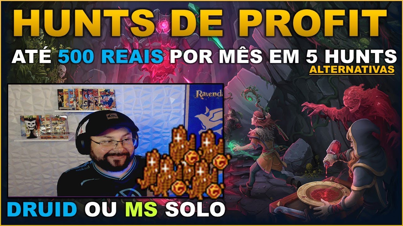 5 HUNTS PARA FARMAR ATÉ 500 REAIS POR MÊS COM SEU DRUID OU MS LV 550 | ALTERNATIVAS #TIBIA