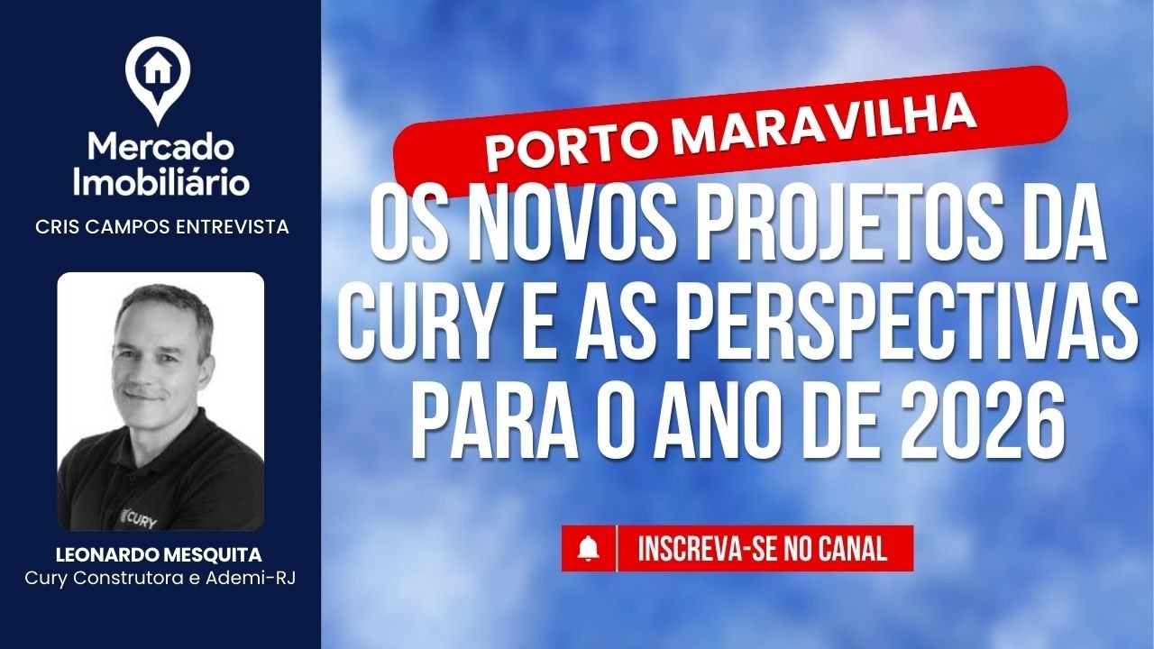 Porto Maravilha: os novos projetos da Cury Construtora e as perspectivas para o ano de 2026