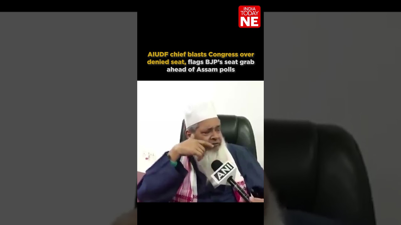 AIUDF chief blasts Congress over denied seat, flags BJP&rsquo;s seat grab ahead of Assam polls