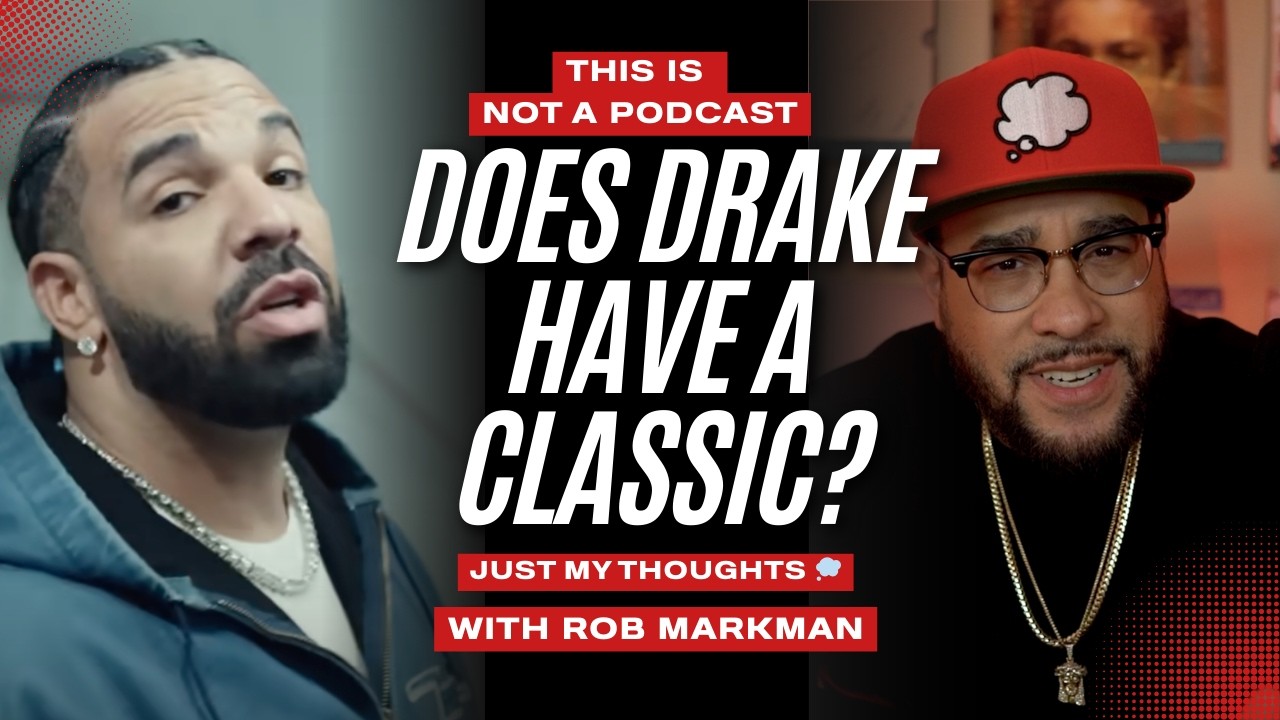 Does Drake Have A Classic Hip-Hop Album? THE DEBATE RAGES ON!