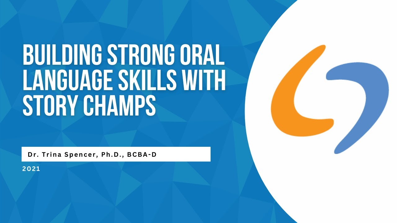 Building Strong Oral Language Skills with Story Champs