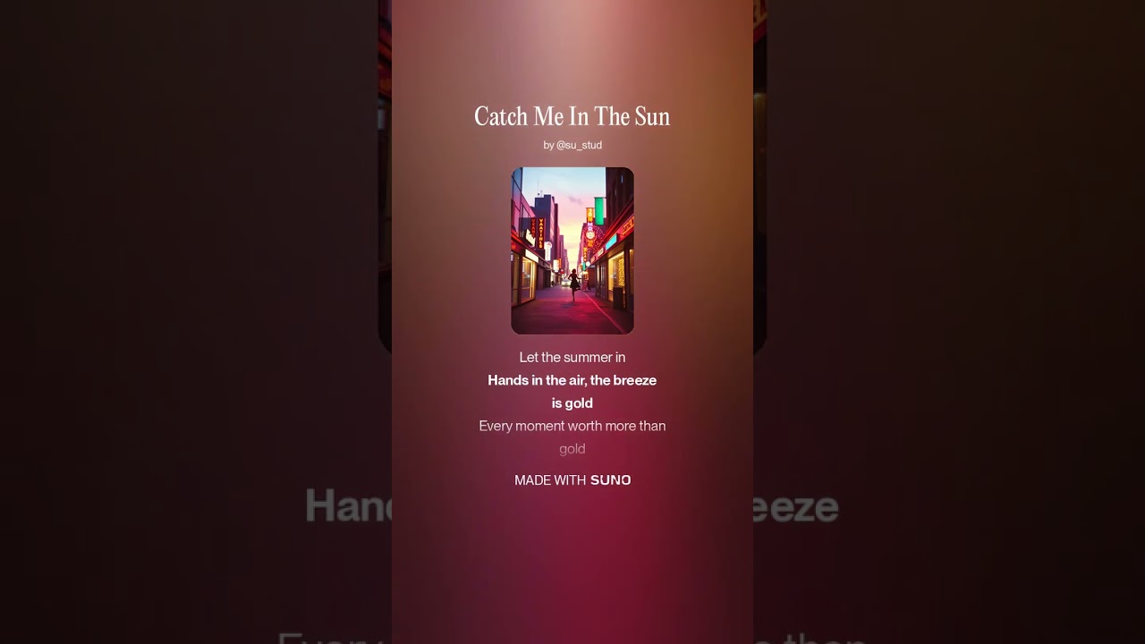 Catch Me In The Sun