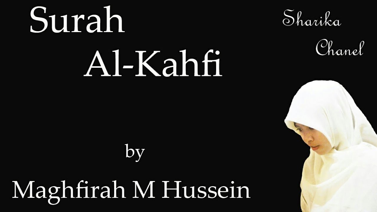 Surah Alkahfi Maghfirah M Hussein Suara merdu banget