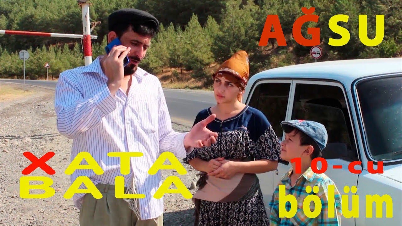 XATA BALA - 10-cu BÖLÜM AĞSU