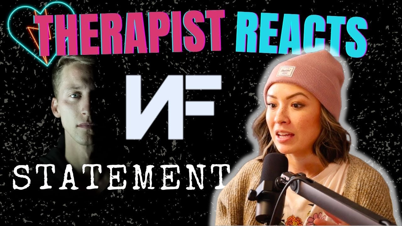 Therapist Reacts to NF - Statement