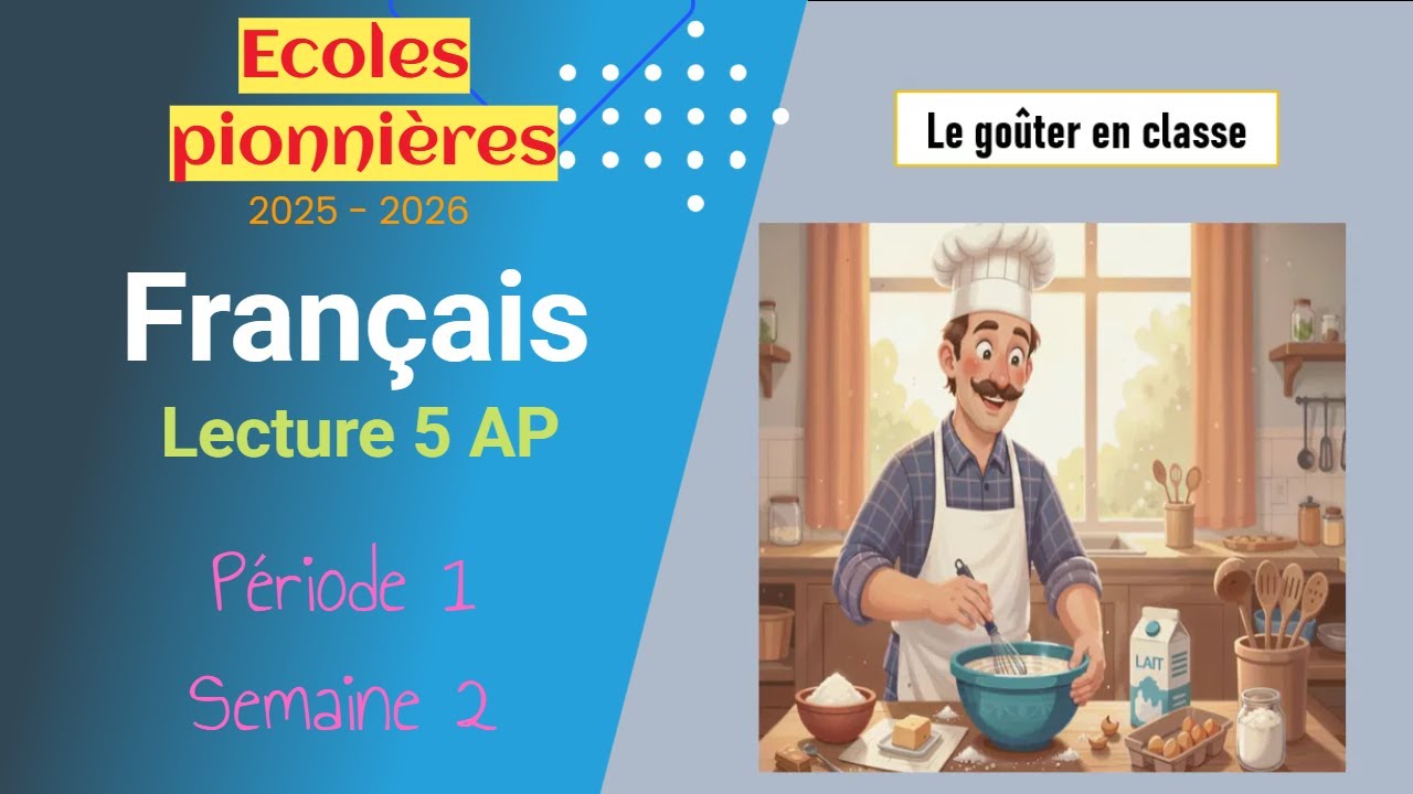 Écoles pionnières 2025 – 2026 | Lecture et vocabulaire, 5 AP,  Période 1  Semaine 2