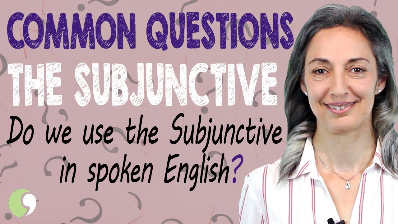 The Subjunctive in Spoken English  | English Grammar Lesson | C1-Advanced