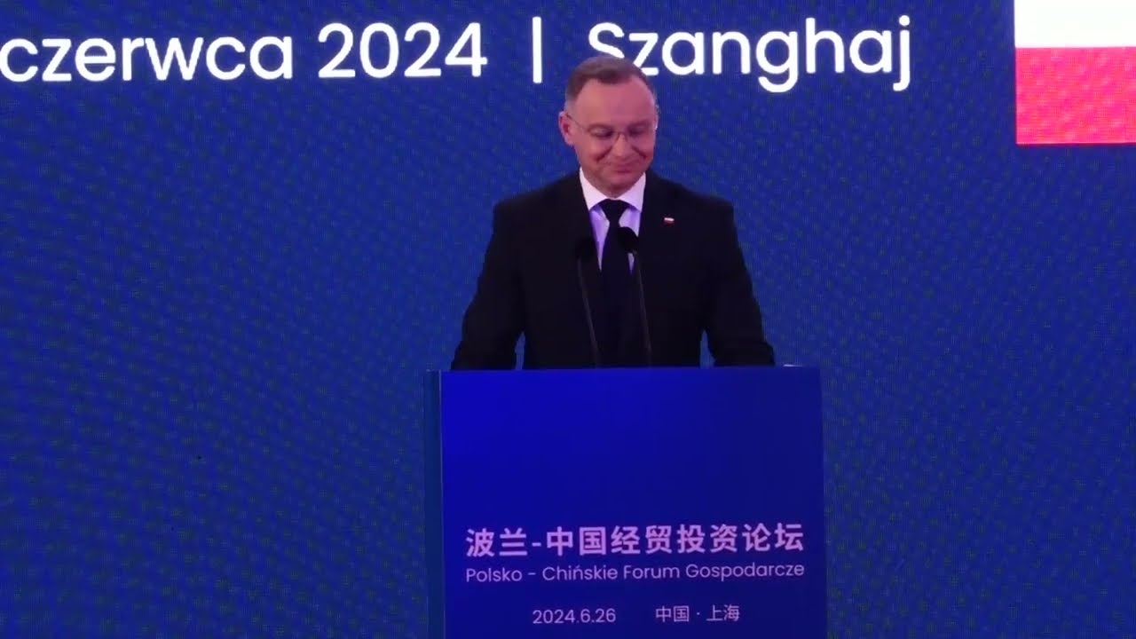 Szanghaj. Polsko-Chińskie Forum Gospodarcze. Prezydent A.Duda: umacniamy więź gospodarczą z Chinami!