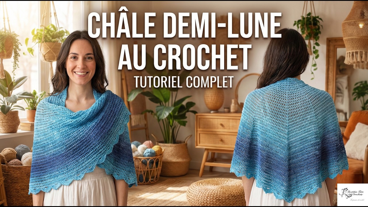 Tuto châle demi lune au crochet