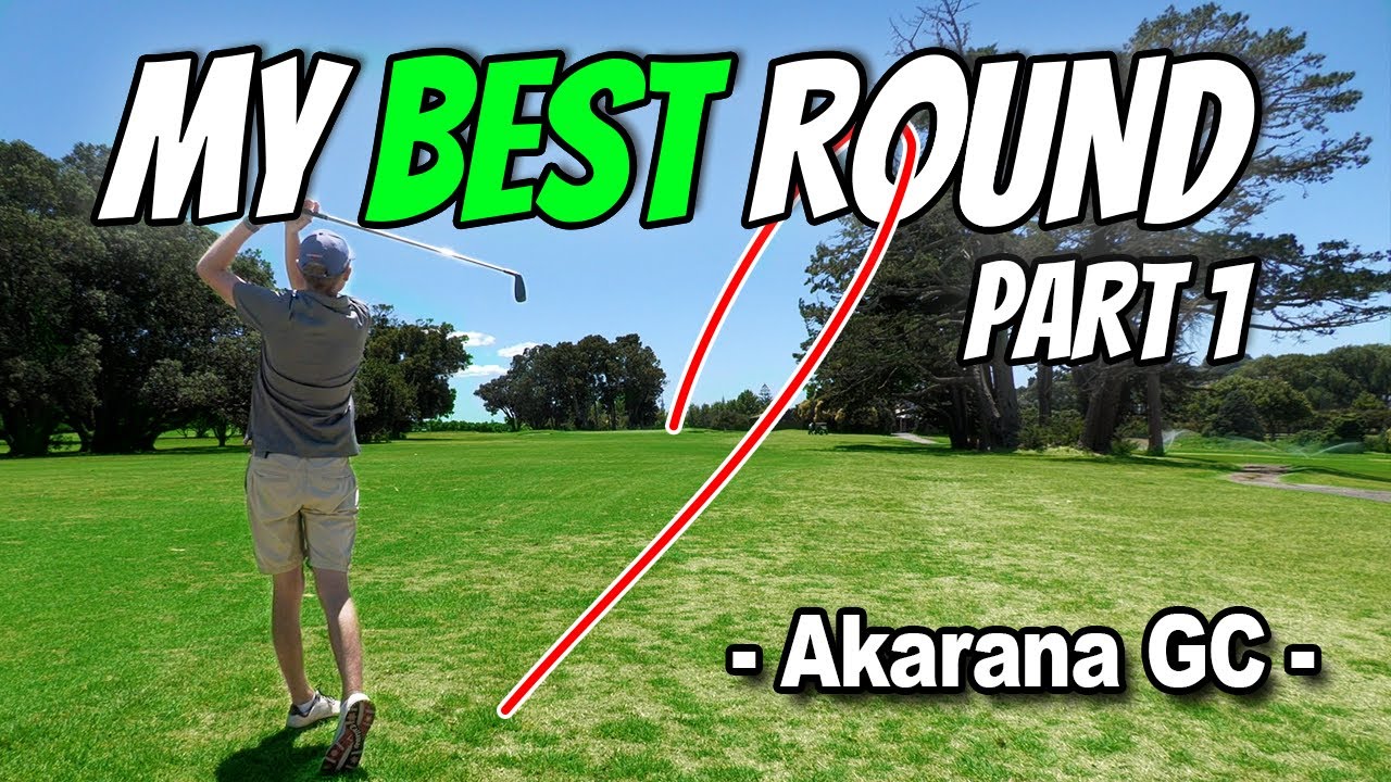 CAN I PLAY MY BEST ROUND OF GOLF...? | PART 1 | AKARANA GOLF COURSE, NEW ZEALAND