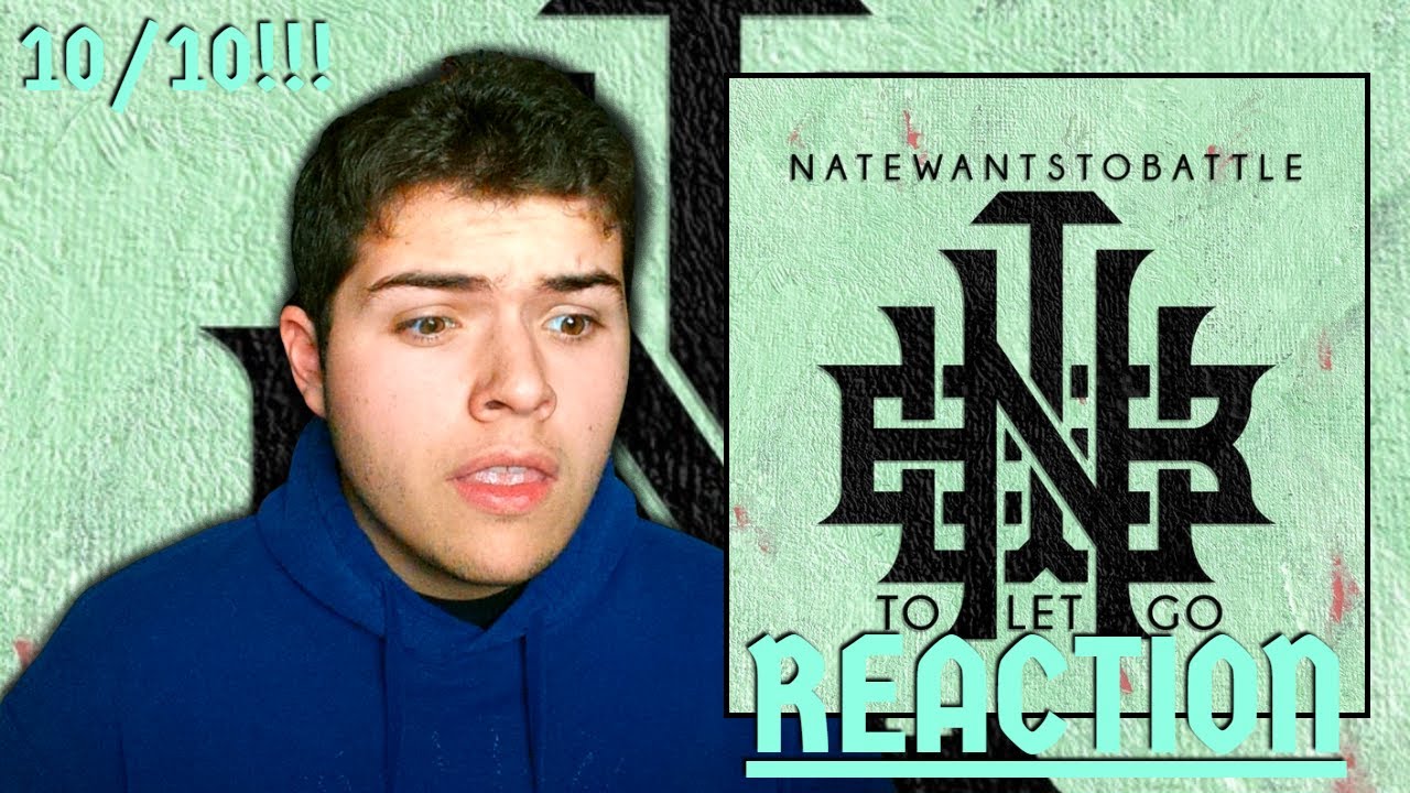THIS IS A 10/10 ALBUM... NateWantsToBattle - To Let Go (ALBUM REACTION)