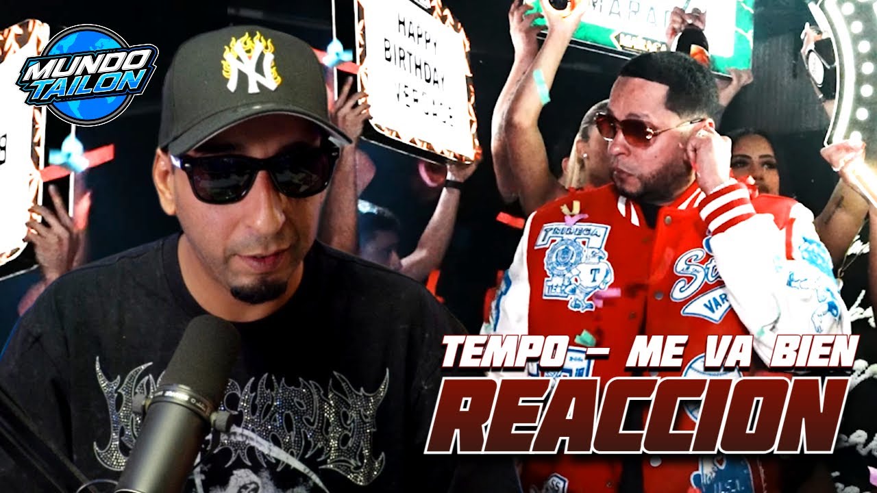 Tempo - Me Va Bien (Video Oficial) - REACCION