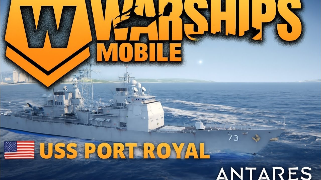 USS Port Royal || Warships Mobile 
