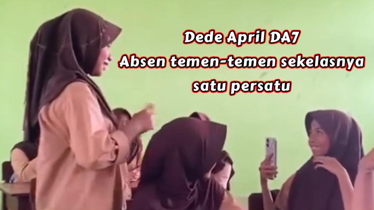Keren ‼️ Dede April DA7 masih hapal semua nama teman - teman sekelasnya
