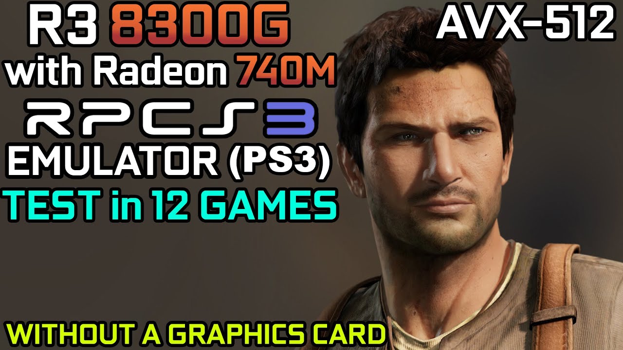 RPCS3 : Ryzen 3 8300G with Radeon 740M & 32GB RAM | PS3 Emulator