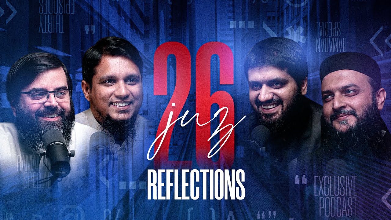 Reflections From The Quran || Juz 26 || Ramadan 2023