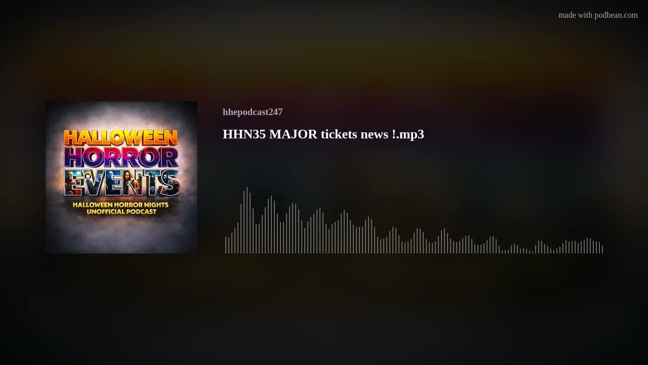 HHN35 MAJOR tickets news !.mp3