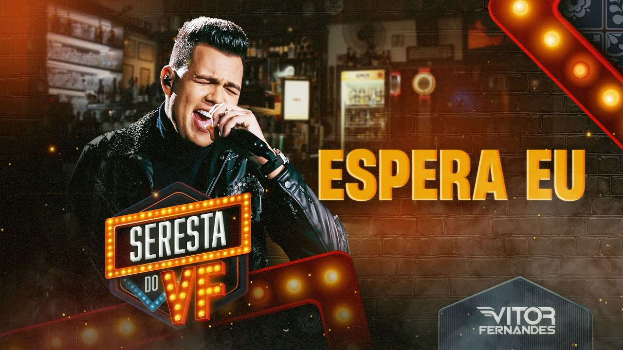 ESPERA EU - Vitor Fernandes (Seresta do VF)