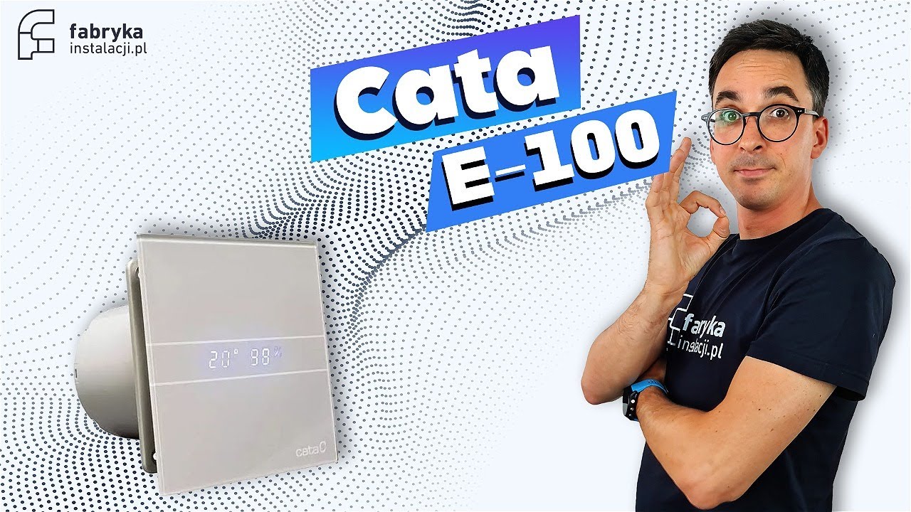 Cata E- 100 - nowoczesny wentylator łazienkowy