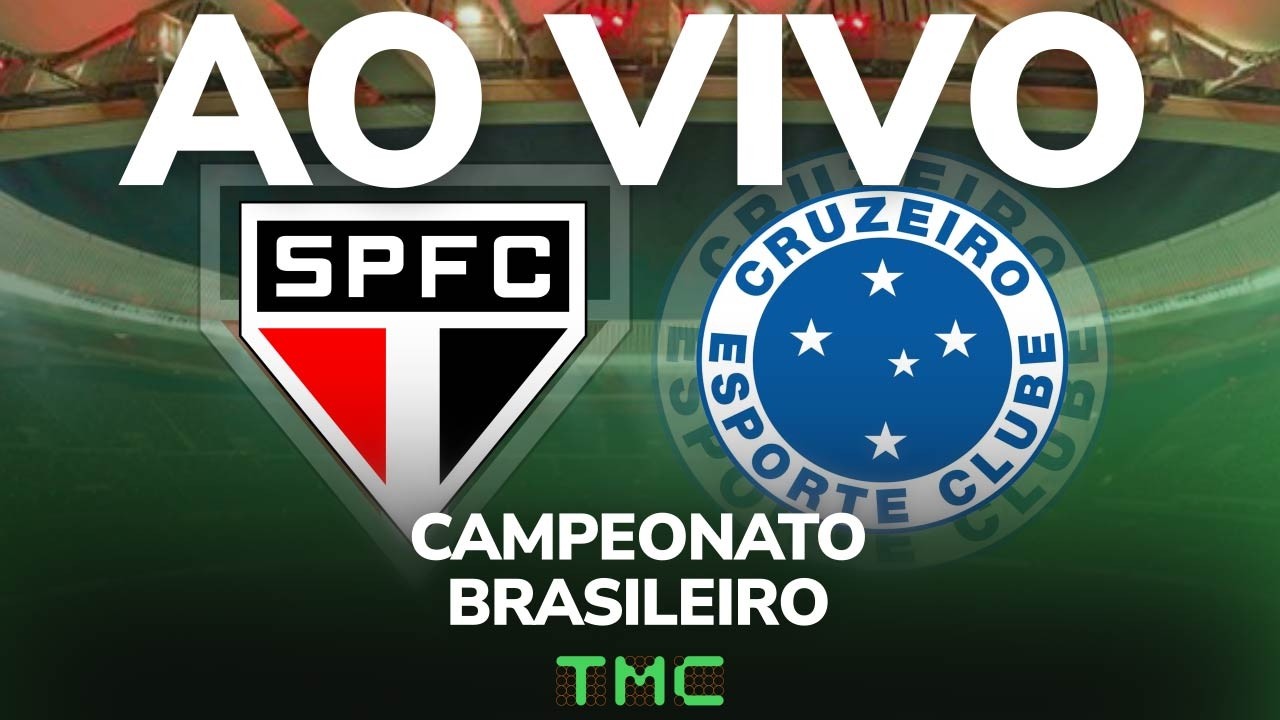S&atilde;o Paulo x Cruzeiro - AO VIVO - Campeonato Brasileiro 2026