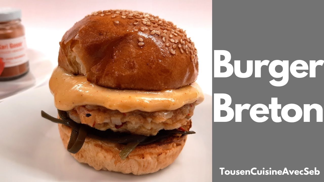 BURGER BRETON (Tous en cuisine avec Seb)