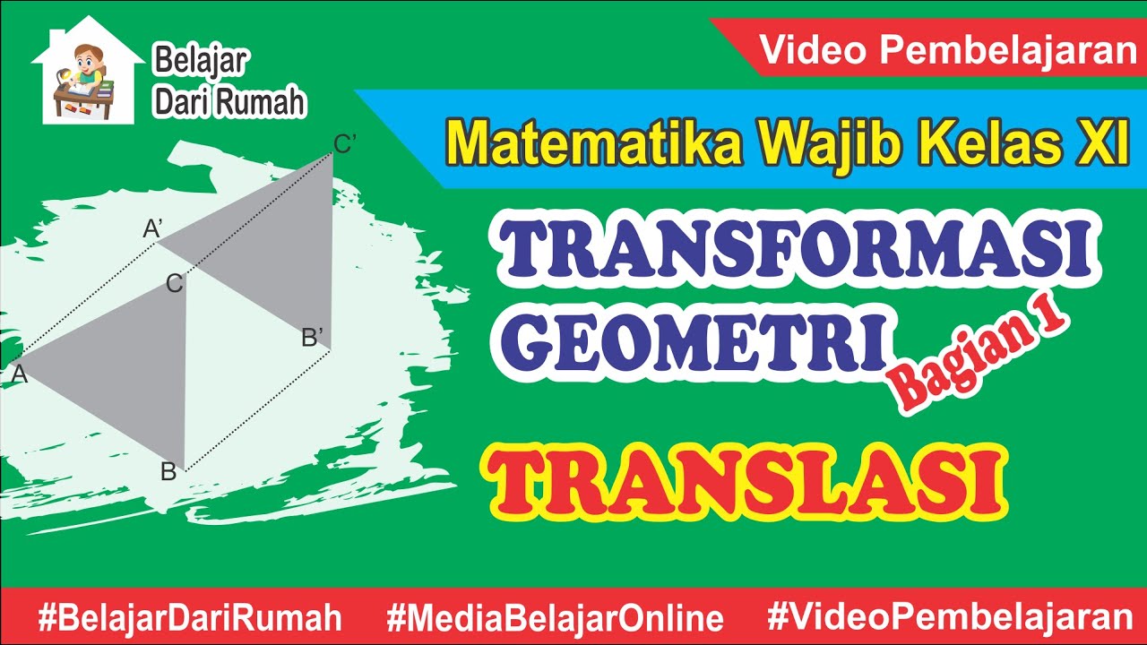 Transformasi Geometri Bagian 1 - Translasi (Pergeseran) Matematika Wajib Kelas 11