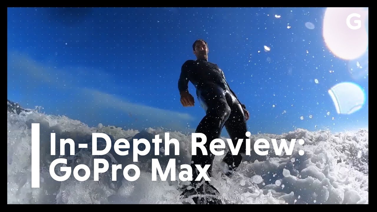 GoPro Max Review: Dead Simple 360-Degree Video