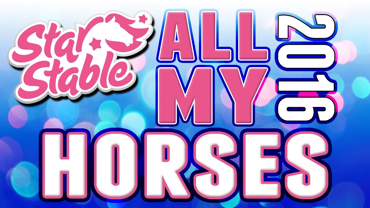 ALL MY HORSES 2016 Cadence Winterpie || STAR STABLE