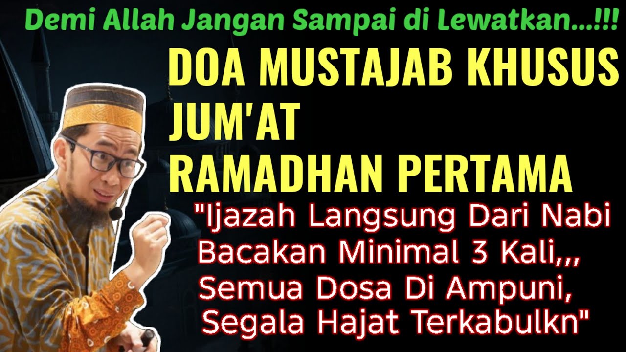 JANGAN LEWATKAN!!! DOA MUSTAJAB HARI JUM'AT DI BULAN RAMADHAN PERTAMA