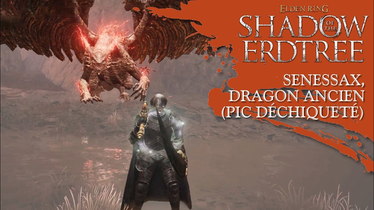 † R.I.P. SENESSAX, DRAGON ANCIEN - PIC DÉCHIQUETÉ (BOSS) | Shadow of the Erdtree