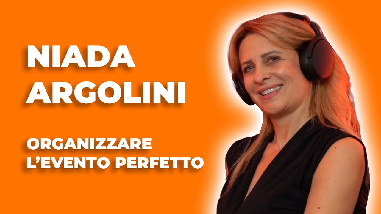 Come Organizzare l'Evento Perfetto con Niada Argolini - Fatturare Fatturare Fatturare Podcast #4