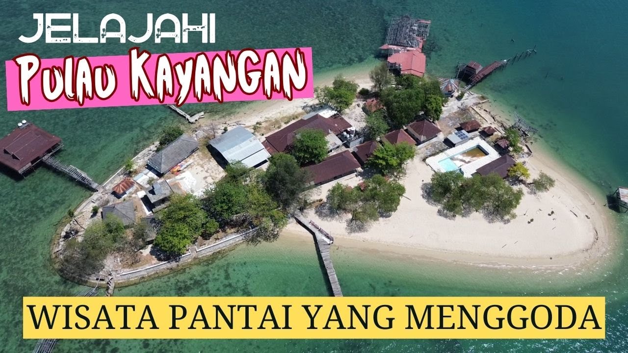 INDAHNYA DESTINASI WISATA PULAU KAYANGAN MAKASSAR