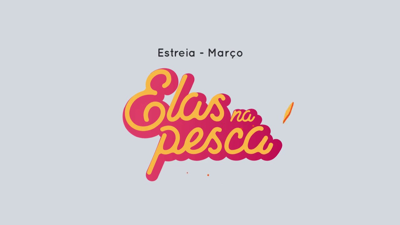 Elas na Pesca... descubra...