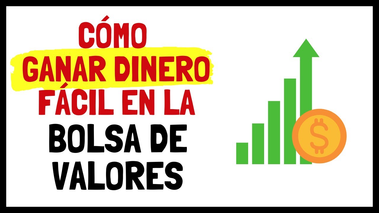 Cómo Ganar Dinero y cómo funciona la BOLSA DE VALORES- Invertir en Bolsa para Principiantes