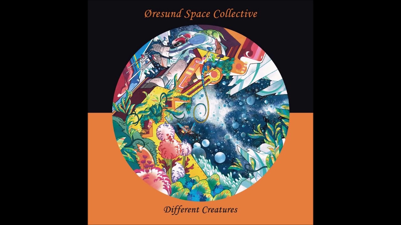 &Oslash;resund Space Collective - Different Creatures (2015) Full Album