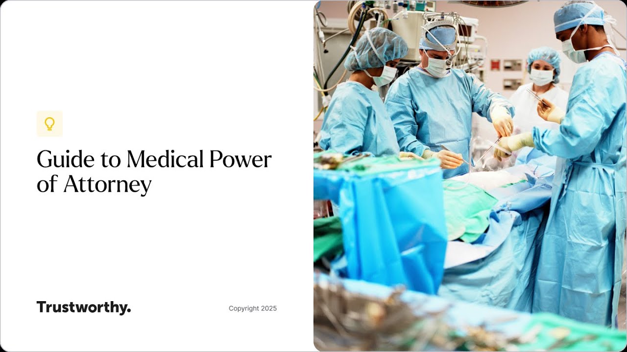 Guide to Medical Power of Attorney | Trustworthy - The Family Operating System&reg;