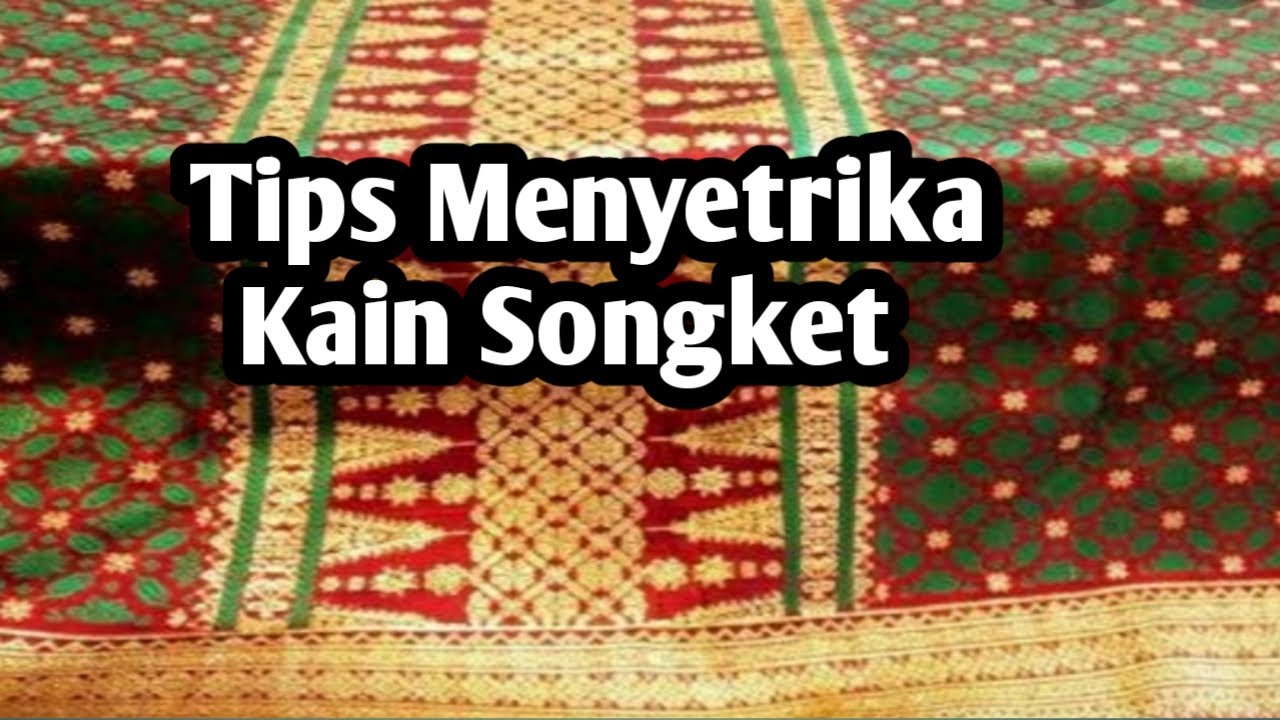 Cara menyetrika kain songket